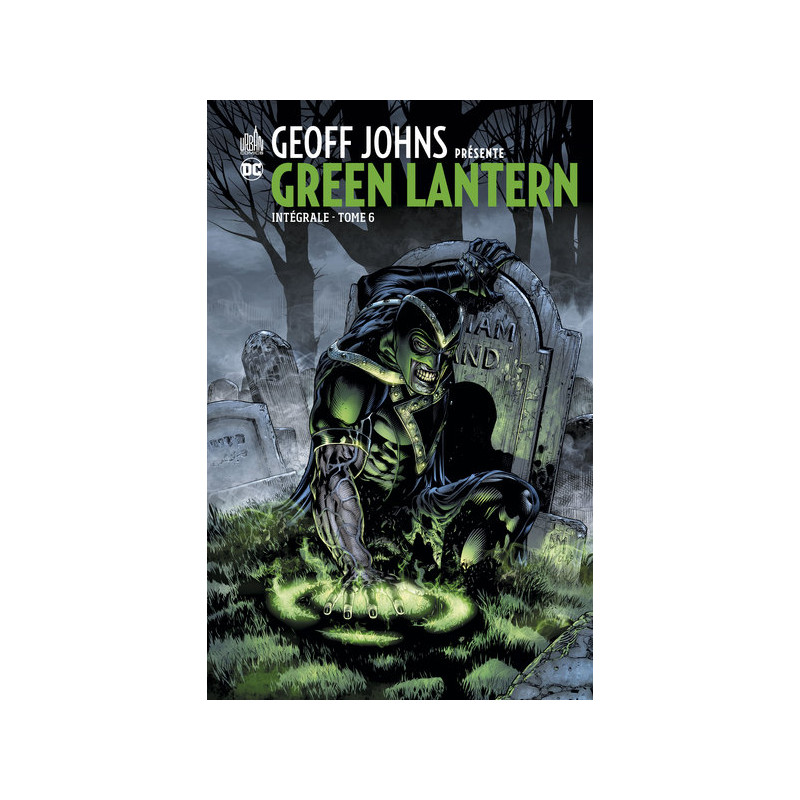 Geoff Johns présente Green Lantern Intégrale 6