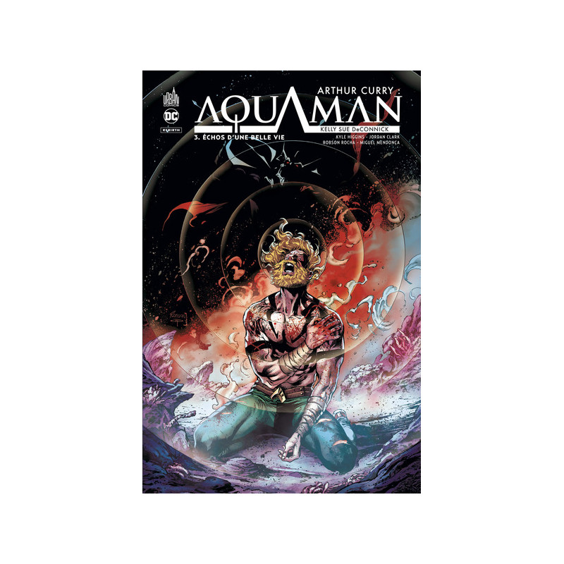 Arthur Curry : Aquaman - Tome 3