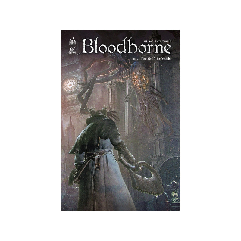 Bloodborne - Tome 4