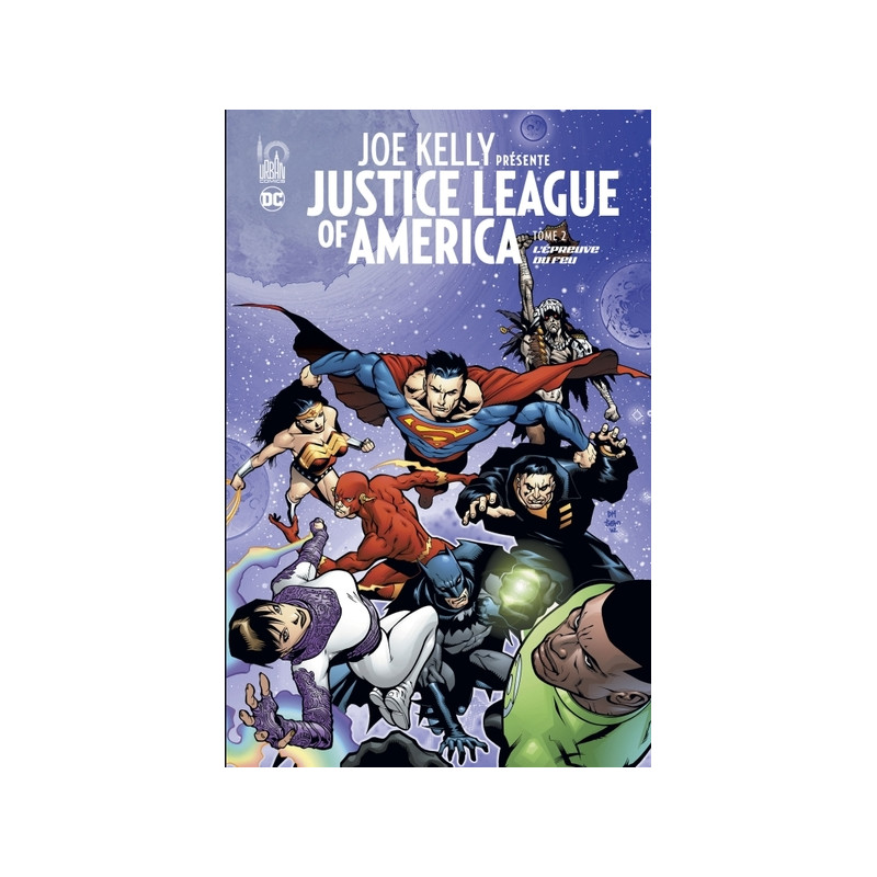 Joe KELLY présente JUSTICE LEAGUE  - Tome 2