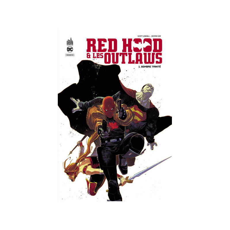 Red Hood & the Outlaws  - Tome 1