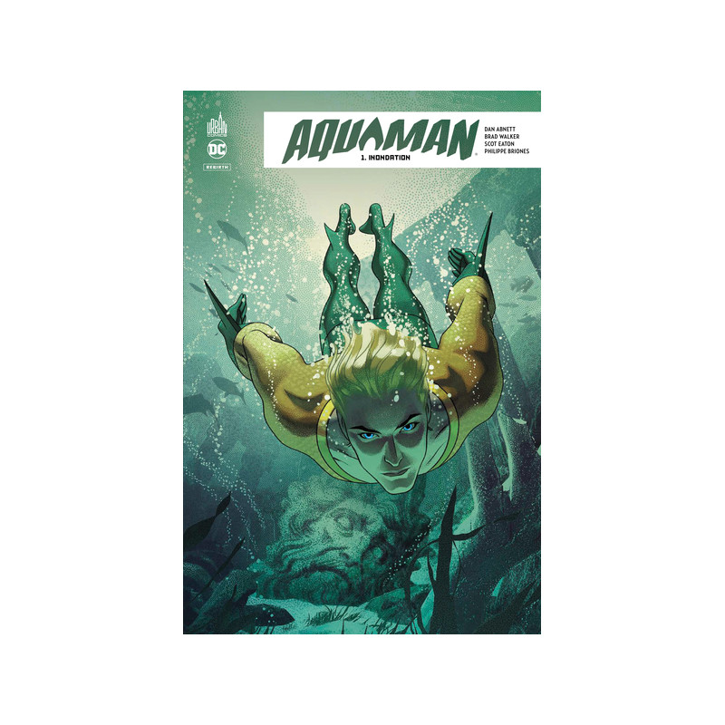 Aquaman Rebirth  - Tome 1