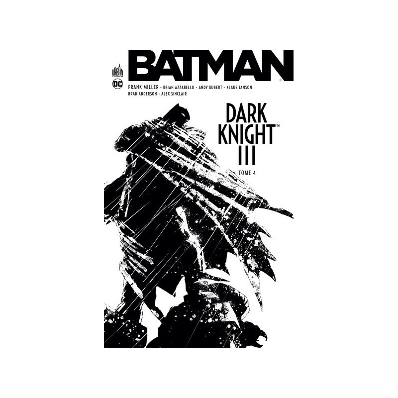 BATMAN DARK KNIGHT III - Tome 4