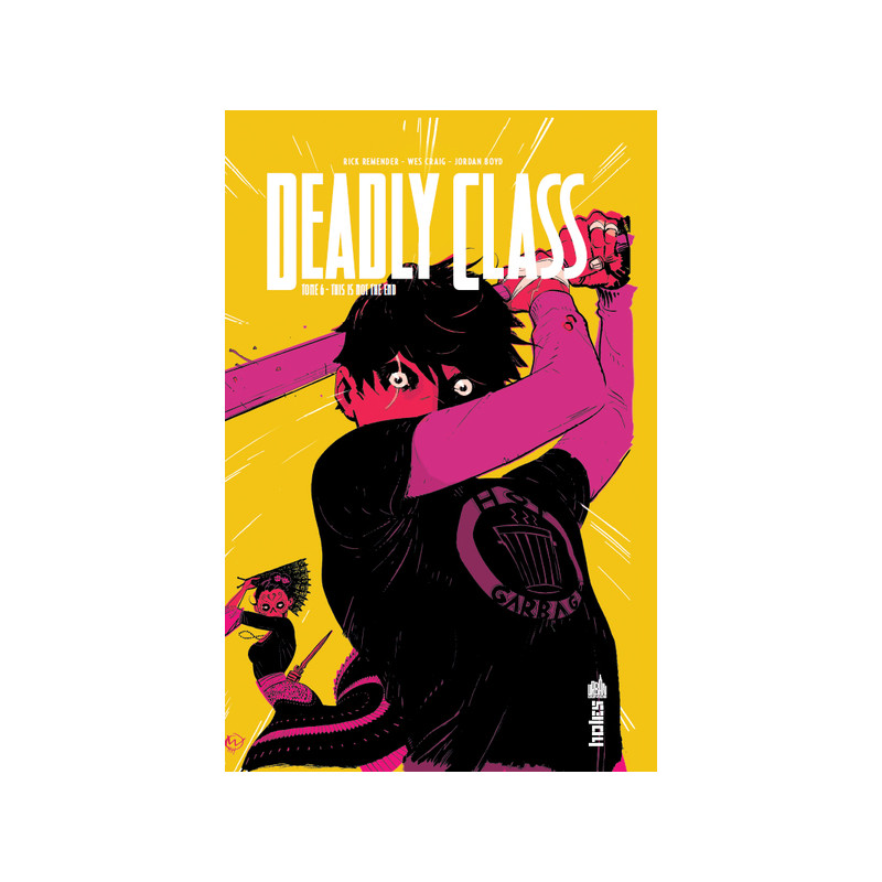 Deadly class Tome 6