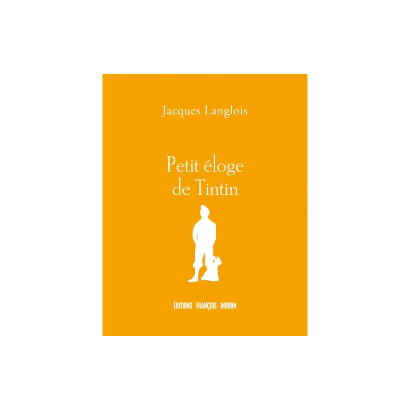 Petit éloge de Tintin
