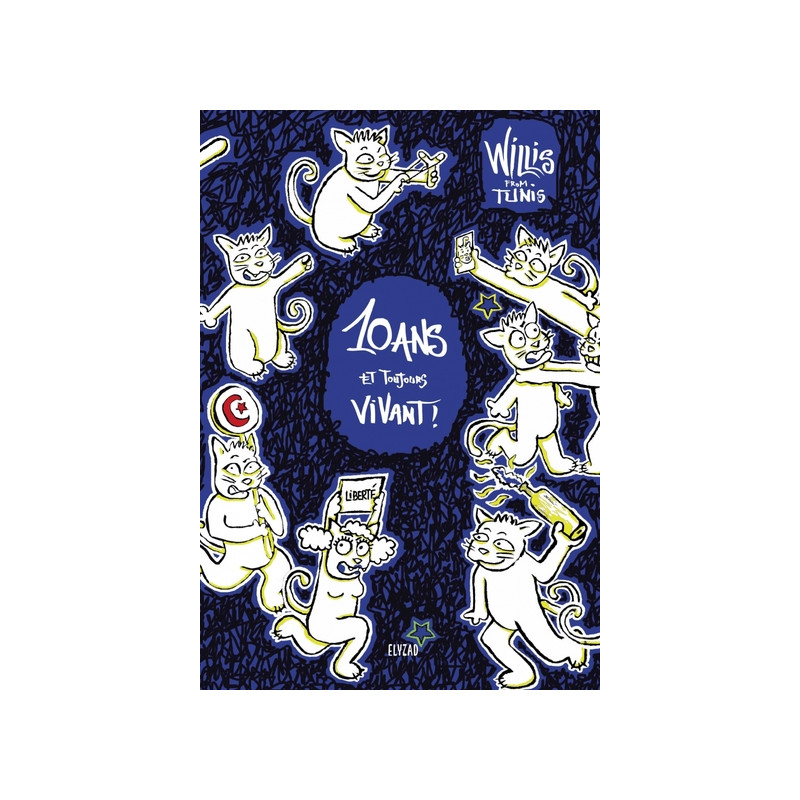 Willis from Tunis, 10 ans et toujours vivant !
