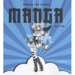 Manga. Maitriser l Art du...