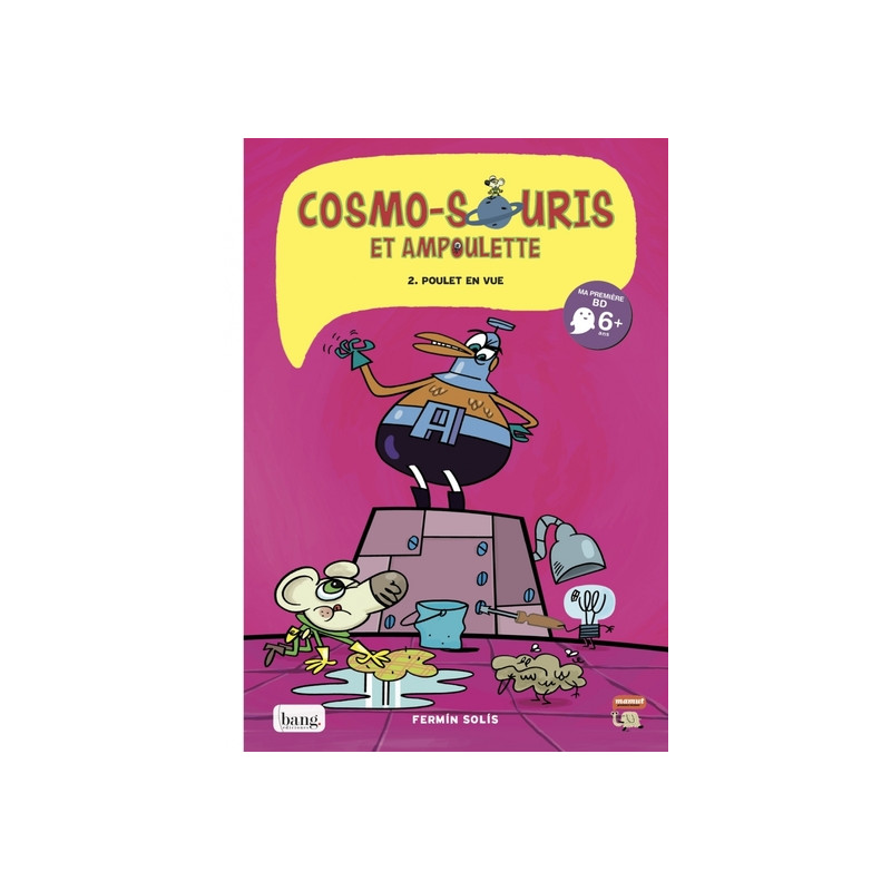 Cosmo-souris et ampoulette tome 2, poulet en vue