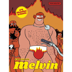 Melvin tome 2, chemins ardents