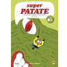 Superpatate 09 - Les dangereux caprices d'Augusta Rupin- 2èm