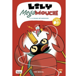 Lily Megamouche  tome 3, la...