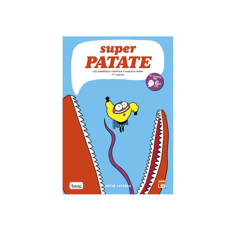 Superpatate 08 - Les dangereux caprices d'Augusta Rupin- 1èr