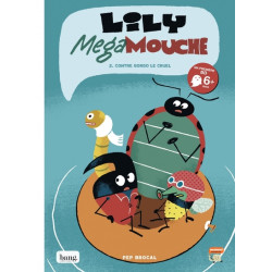 Lily Megamouche tome 2,...
