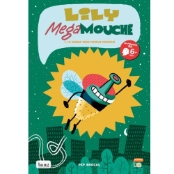 Lily Megamouche tome 1, le...