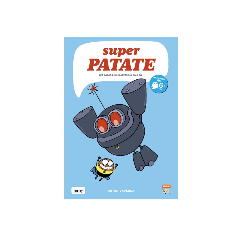 Superpatate 05 - Les robots du professeur Boulon