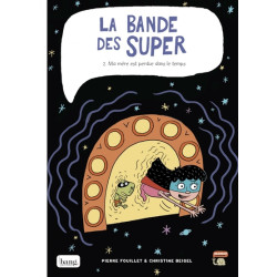 La bande des super tome 2 -...