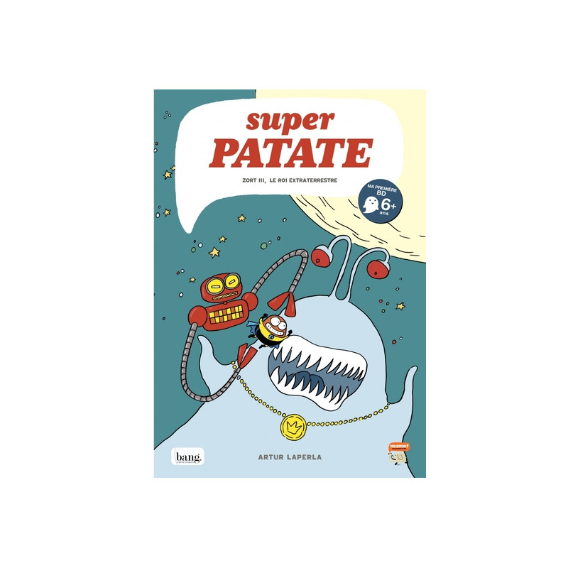 Superpatate 02 - Zort III, le roi extraterrestre