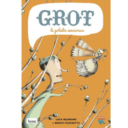 Grot, le gobelin amoureux
