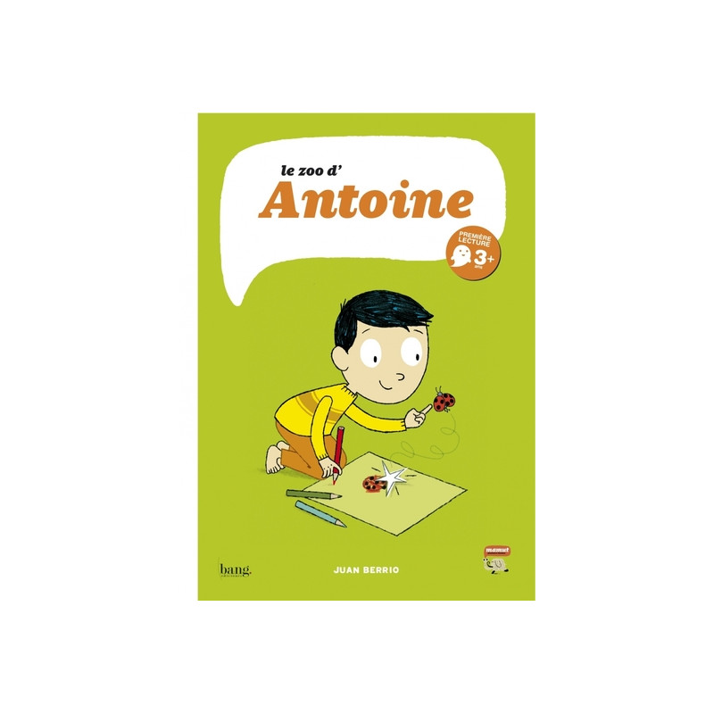 Le zoo d’Antoine