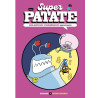 Superpatate 13 - Grabuge cosmique -Épisode 3-Dans les égouts