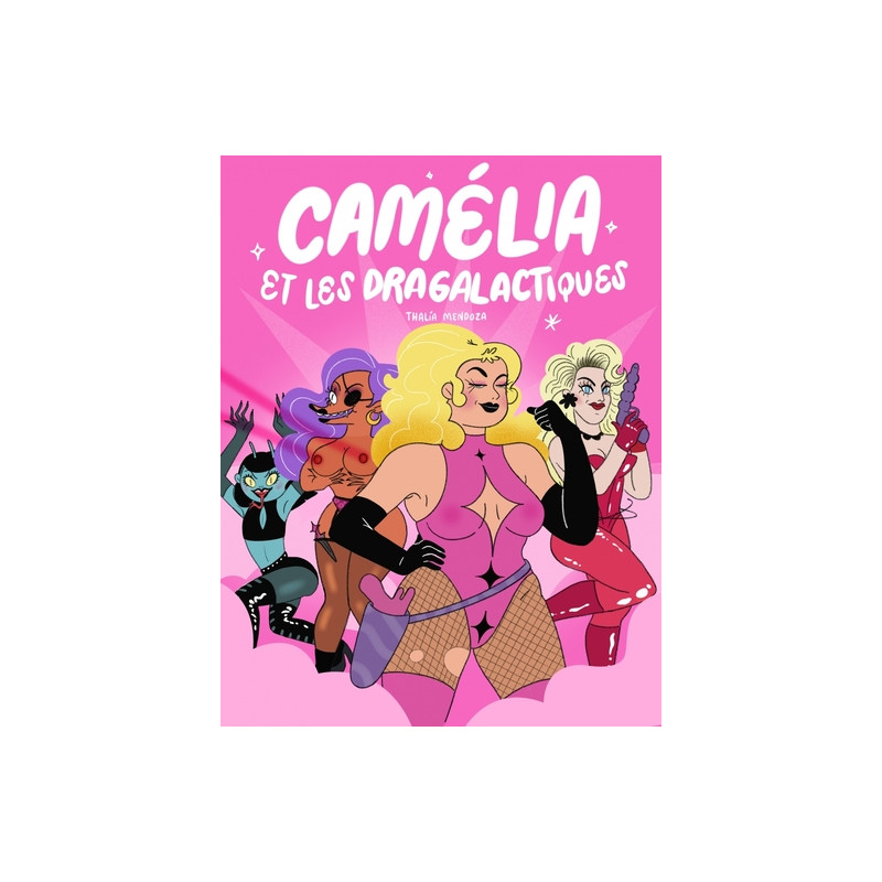 Camélia et les dragalactiques