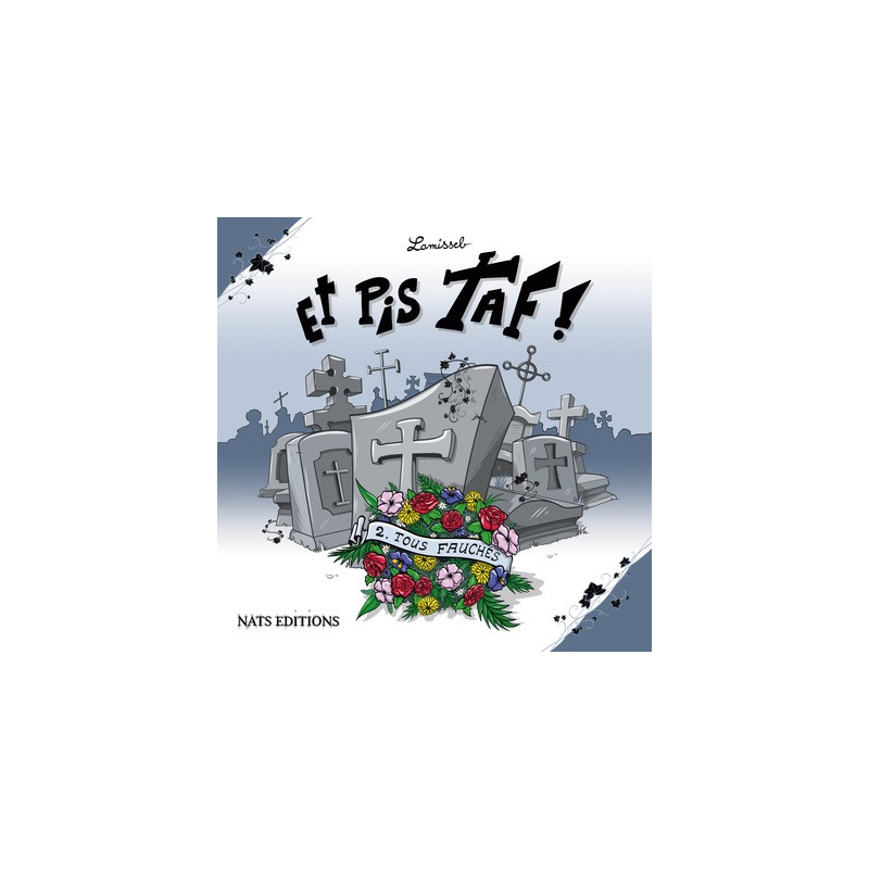 Et Pis Taf ! T2 : Tous fauchés