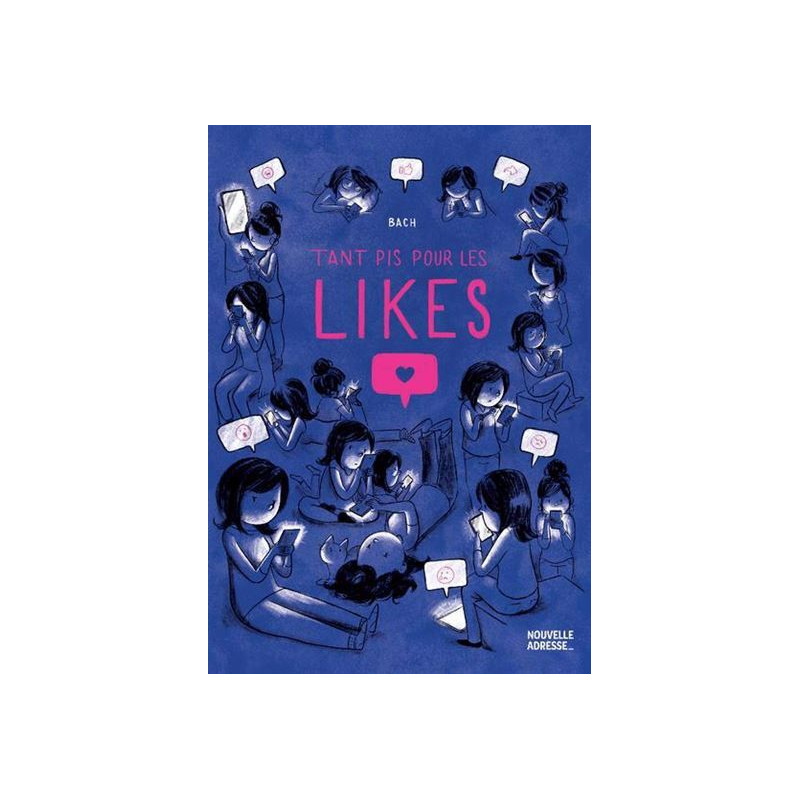 TANT PIS POUR LES LIKES