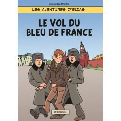 Le Vol du Bleu de France -...