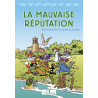La mauvaise Réputation - Histoire bête mais pas méchante des mal-aimés