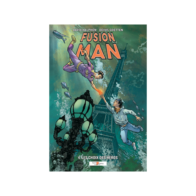 Fusion Man 4 : Les Choix des Héros