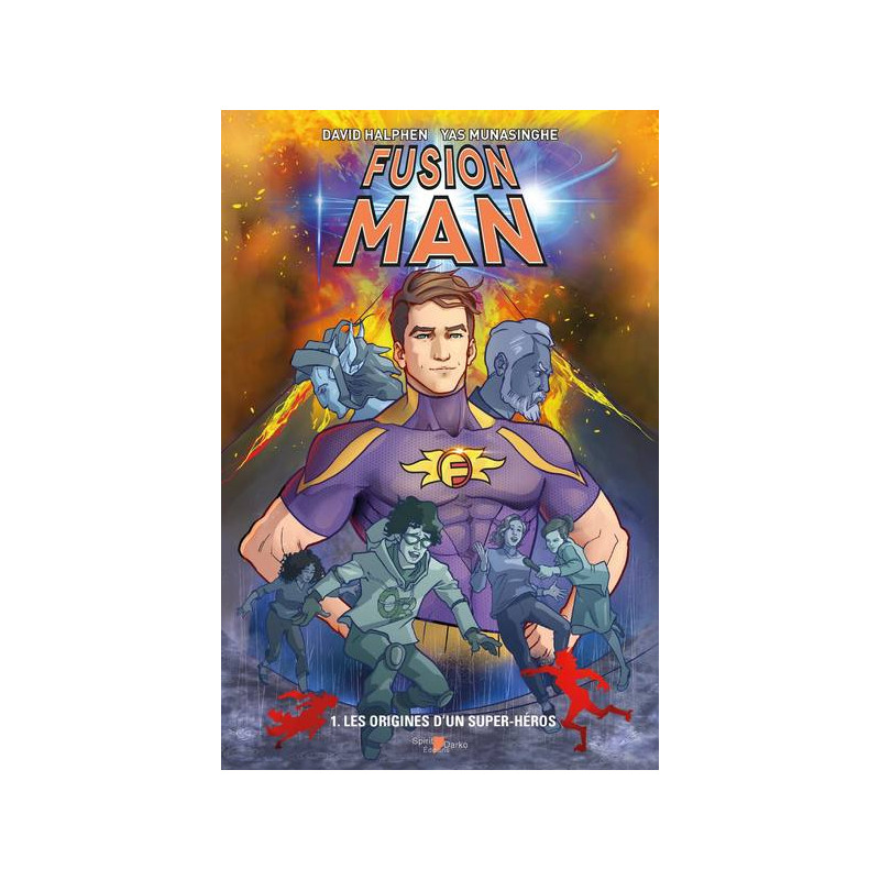 Fusion Man 1 : Les Origines d'un Super-Héros