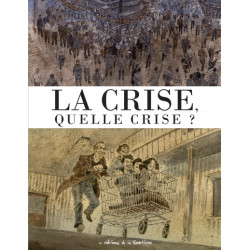 La crise, quelle crise ?