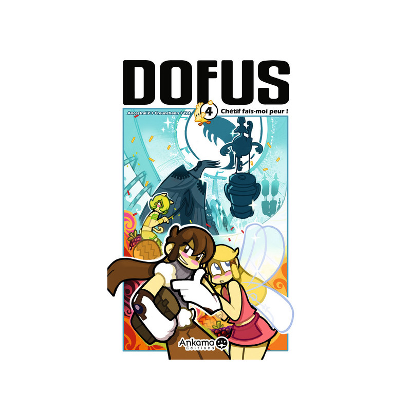 DOFUS T04 CHERIF FAIS-MOI PEUR