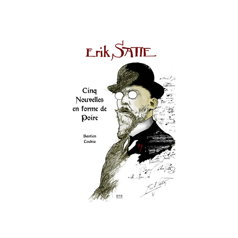 Erik Satie - Cinq nouvelles en forme de Poire