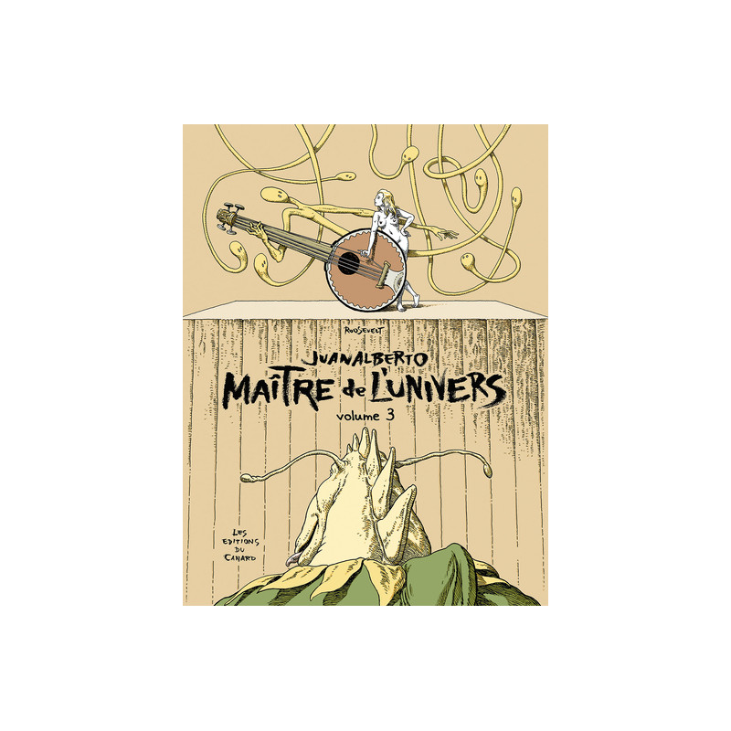 Juanalberto Maître de l'Univers - volume 3