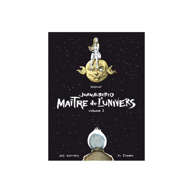 Juanalberto Maître de l'Univers - volume 1