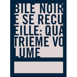 Bile noire se recueille - T. 4