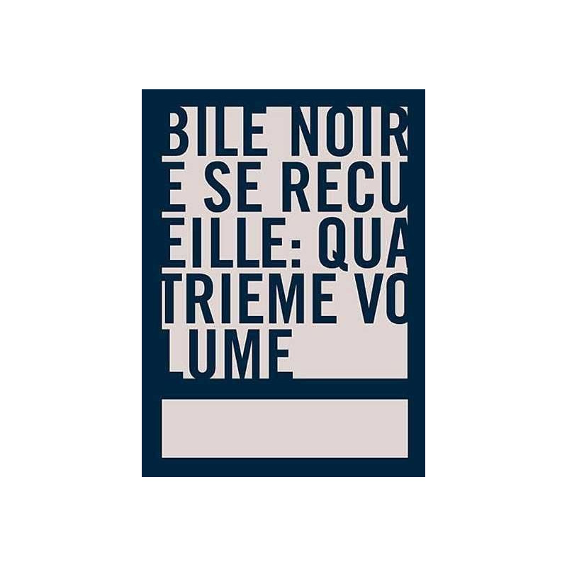Bile noire se recueille - T. 4