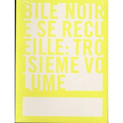 Bile Noire se recueille - T. 3