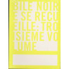 Bile Noire se recueille - T. 3