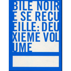 Bile noire se recueille - T. 2