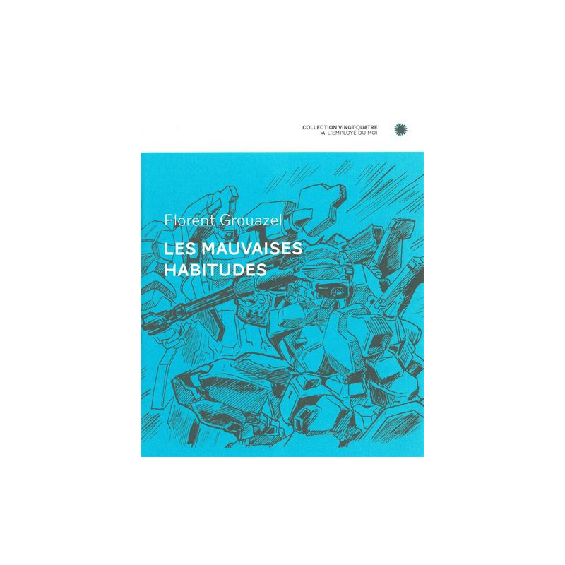 Les Mauvaises Habitudes