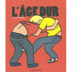 L' Âge dur - Ancienne Edition