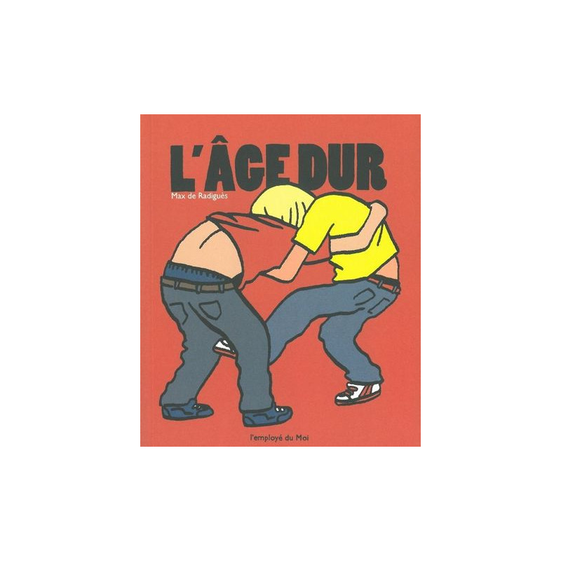 L' Âge dur - Ancienne Edition