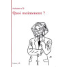 Écritures N°15, Quoi maintenant ?