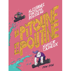 La pitoune et la poutine