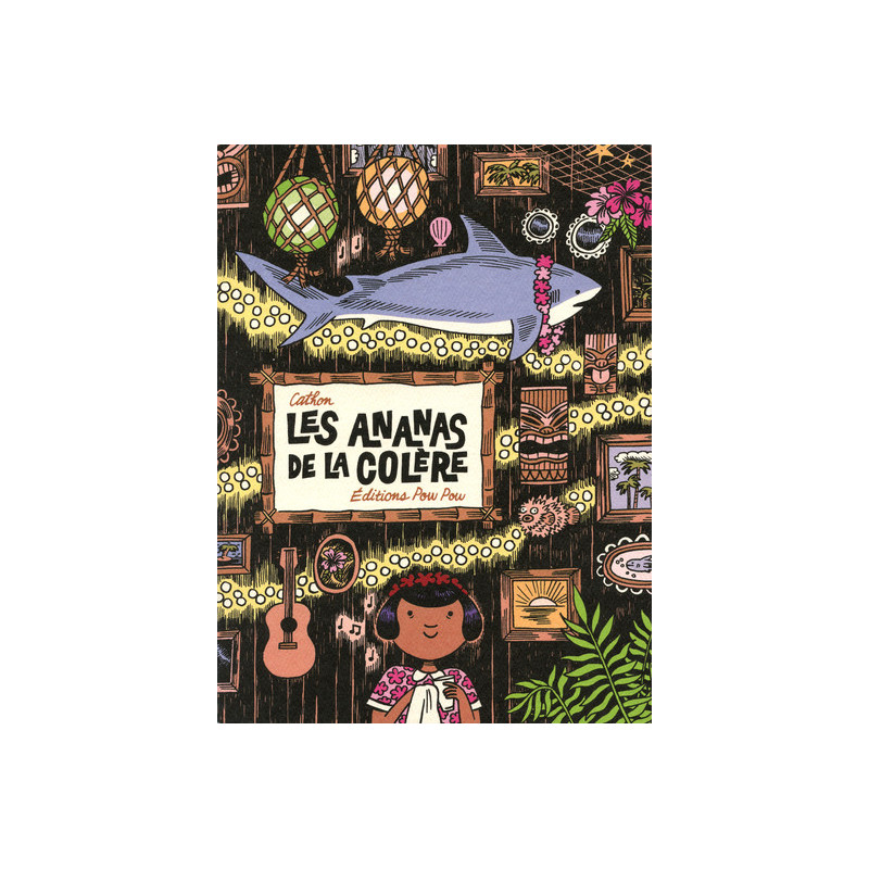 Les ananas de la colère