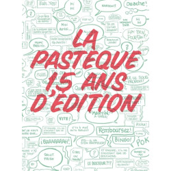 La Pastèque - 15 ans d'édition