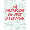 La Pastèque - 15 ans d'édition