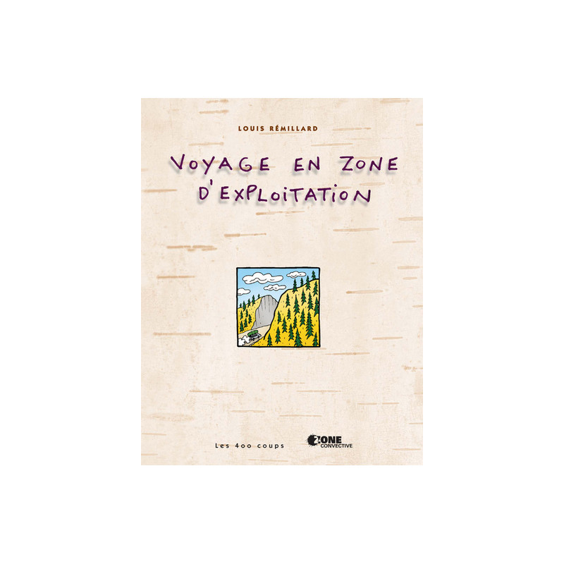 Voyage en zone d'exploitation